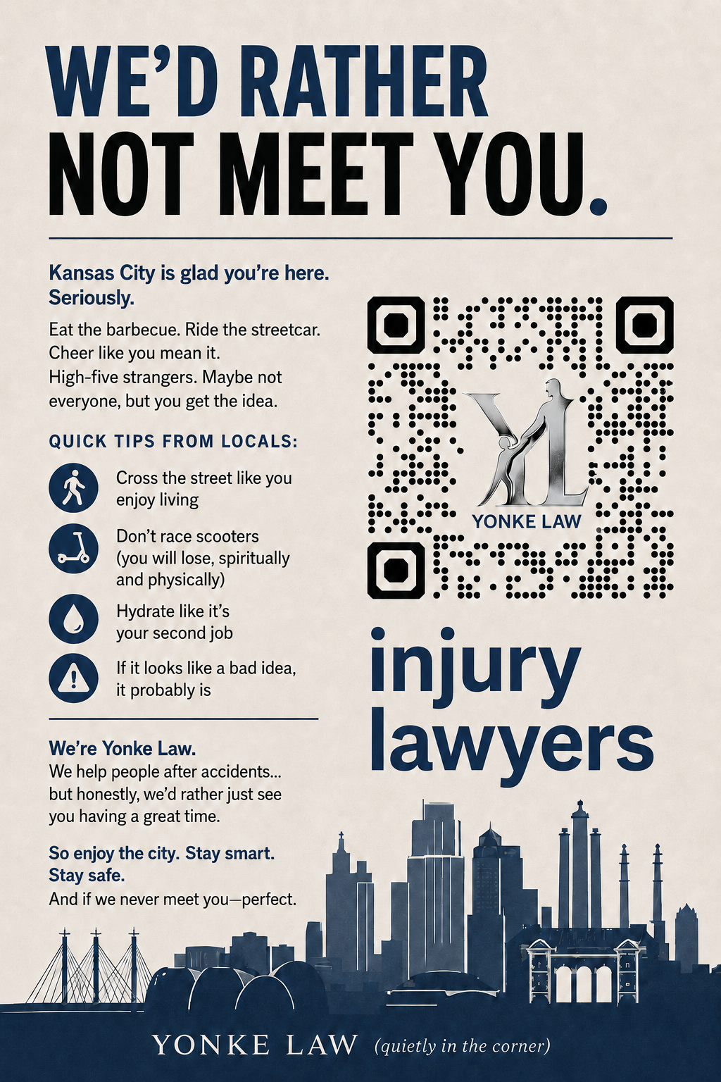 We'd Rather Not Meet You — Yonke Law's lighthearted safety advice for visitors enjoying Kansas City